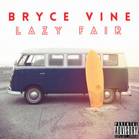 My Holiday - Bryce Vine