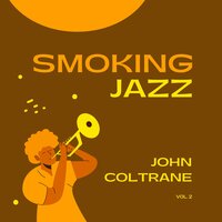 How Long Has This Been Going On - John Coltrane