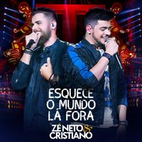 Esquece o Mundo Lá Fora - Zé Neto & Cristiano, DJ Kevin
