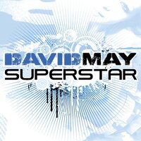 Superstar - David May
