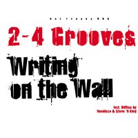 Writing on the Wall (St. Elmo's Fire) - 2-4 Grooves, Mondo