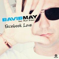 Facebook Love - David May, Max Urban