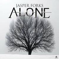 Alone - Jasper Forks