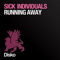 Running Away - Sick Individuals