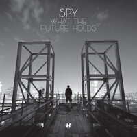 What The Future Holds - S.P.Y., Ian Shaw