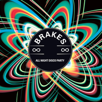All Night Disco Party - Brakes, FC Kahuna