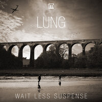 Sunday Drivers - Lung