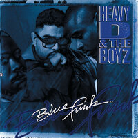 Blue Funk - Heavy D. & The Boyz