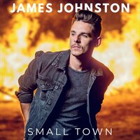 SMALL TOWN - James Johnston