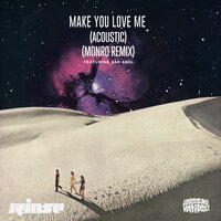 Make You Love Me - Jarreau Vandal, Zak Abel, Monro