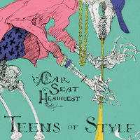 psst, teenagers, take off your clo - Car Seat Headrest