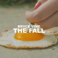 The Fall - Bryce Vine