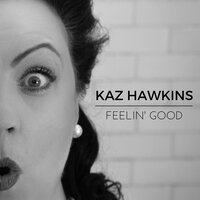 Because You Love Me - Kaz Hawkins