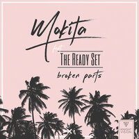 Broken Parts - Mokita, The Ready Set