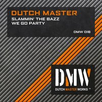 Slammin' the Bazz - Dutch Master