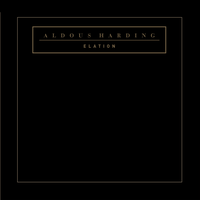 Elation - Aldous Harding