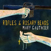 Bullet Holes in the Sky - Mary Gauthier
