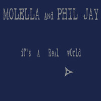 It's a Real World - Molella, Phil Jay