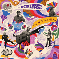 I'll Be Your Girl - The Decemberists