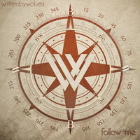 Follow Me - Written By Wolves
