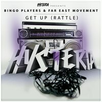 Get Up (Rattle) - Bingo Players, Far East Movement