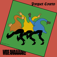 Almost Had to Start a Fight/In and Out of Patience - Parquet Courts