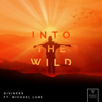 Into The Wild - Diviners, Michael Lane