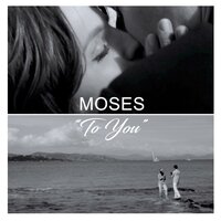 To You - Moses