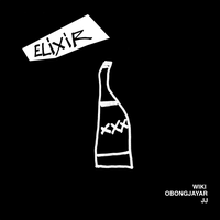 Elixir - Wiki, JJ, Obongjayar