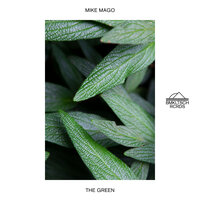 The Green - Mike Mago