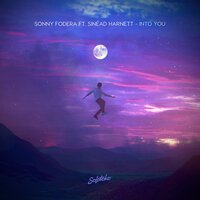 Into You - Sonny Fodera, Sinead Harnett