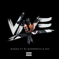 Vaye - Maggz, Kly, DJ Maphorisa