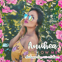 Follow Me - Anuhea