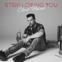 Stop Loving You - Chris Mann, Missi Hale