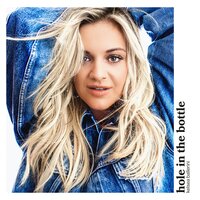 hole in the bottle - Kelsea Ballerini