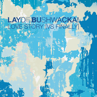 Love Story - Layo & Bushwacka!, Stanton Warriors