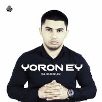 Yoron Ey - Шохрух