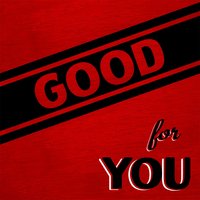 It's Just Business - Good For You