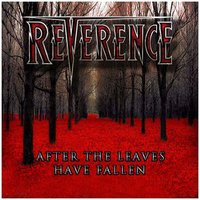 After the Leaves Have Fallen - Reverence