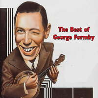 With My Little Ukelele In My Hand - George Formby