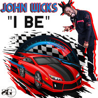 I Be - John Wicks