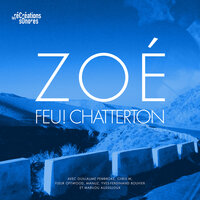 Zoé - Feu! Chatterton
