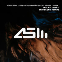 Black Flowers - Matt Darey, Urban Astronauts, Aurosonic