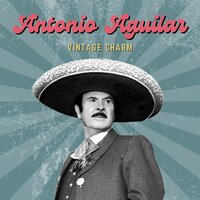 ANTONIO AGUILAR