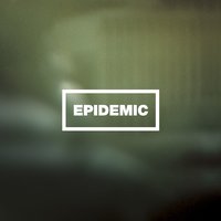 Walk Away - Epidemic