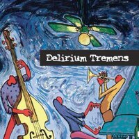 Delirium Tremens