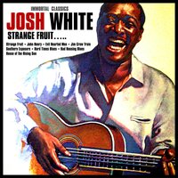 Bad Housing Blues - Josh White