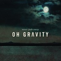 Dreamers - Oh Gravity