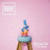All Cried Out - Blonde, Alex Newell