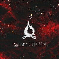 Burnt to the Bone - Follow the Sunrise